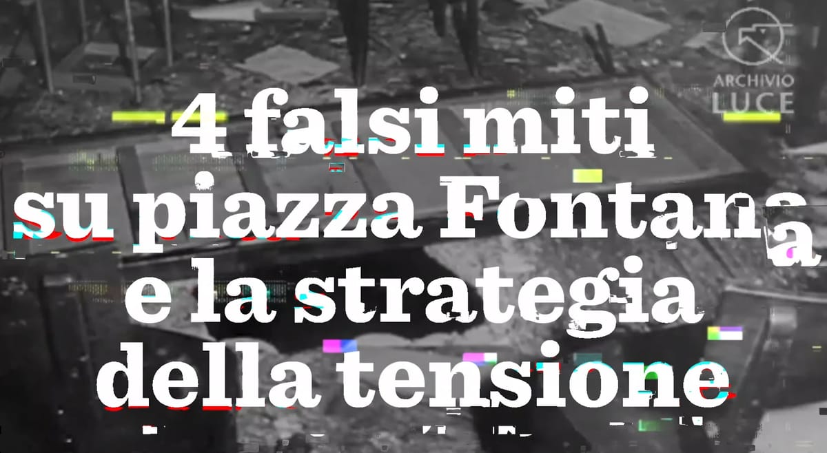 4 falsi miti su piazza Fontana e la strategia della tensione