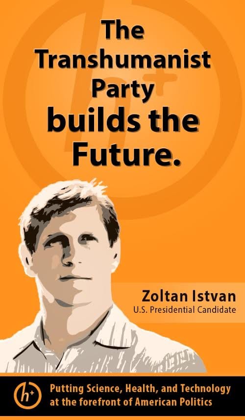 Zoltan_Istvan_US_Presidential_Candidate_Poster