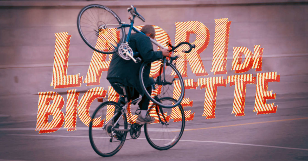 noi siamo la la ladri di biciclette